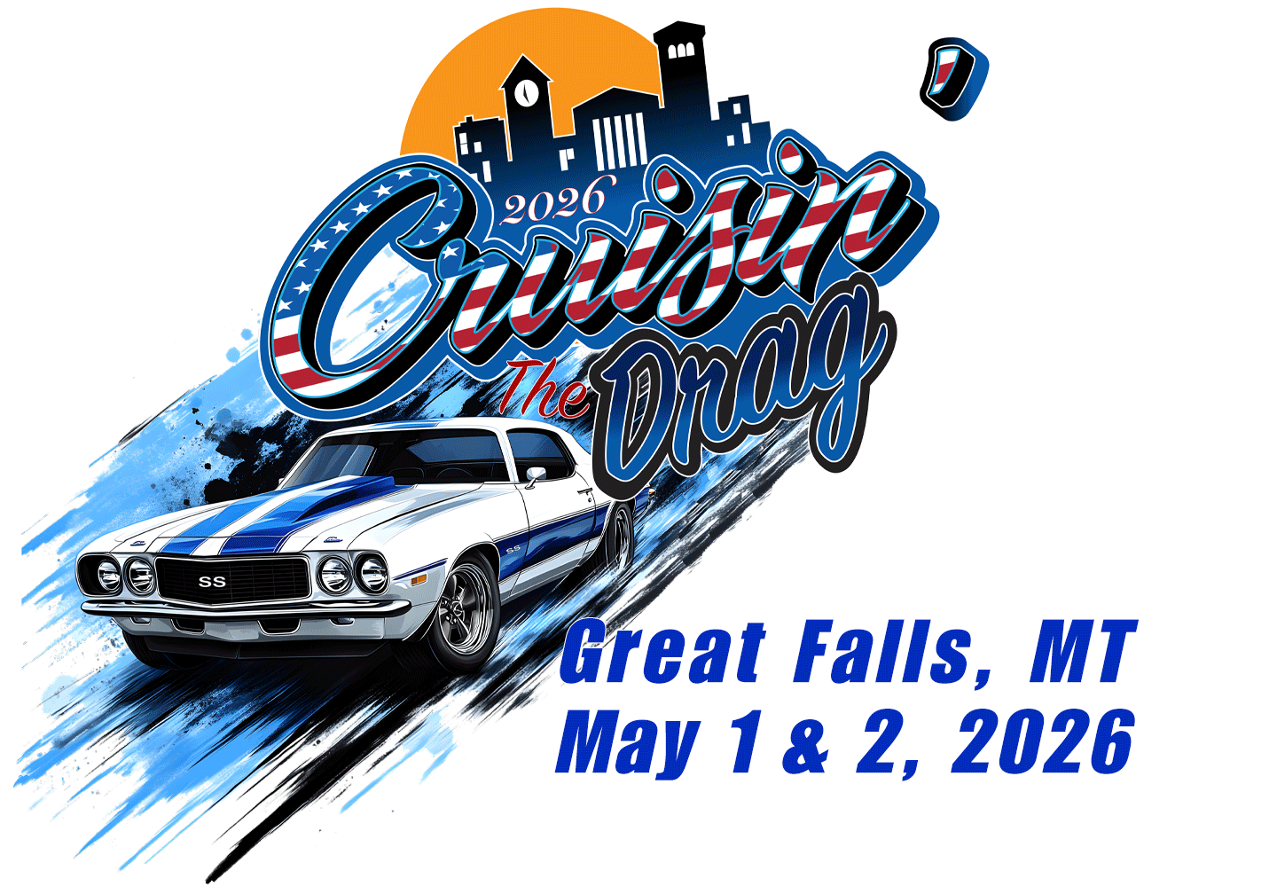 Cruisin' The Drag 2026 logo custom 70s Camaro driving out of the words Cruisin' The Drag and a silhouette of downtown Great Falls, Montana.