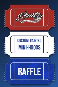 Shorty's Mini-Hood Raffle